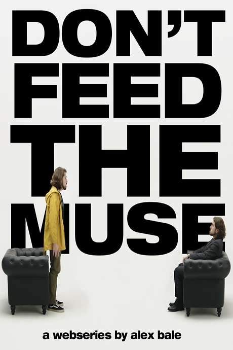 Don’t Feed The Muse
